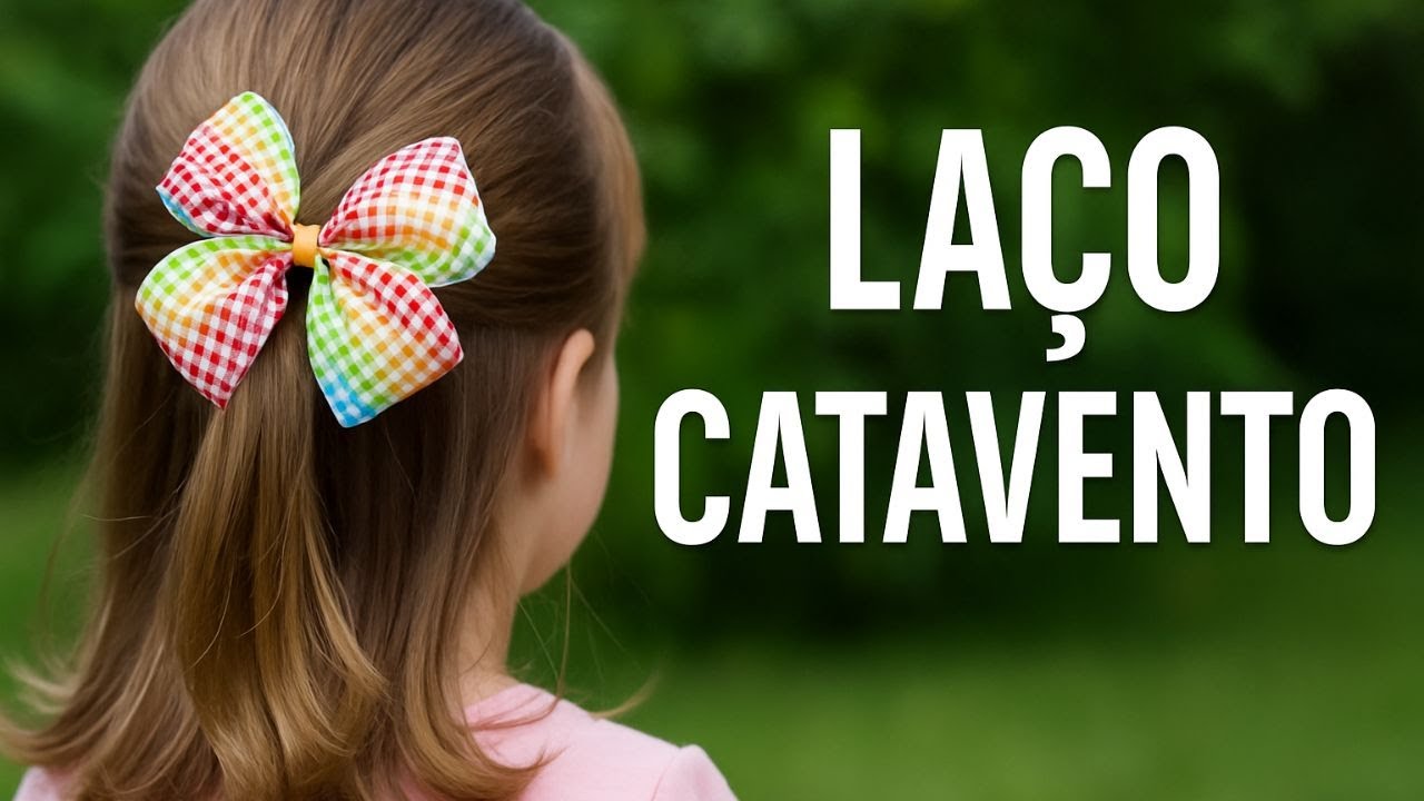 Laço Catavento Passo a Passo – Aprenda Como Fazer de Forma Fácil e Rápida!