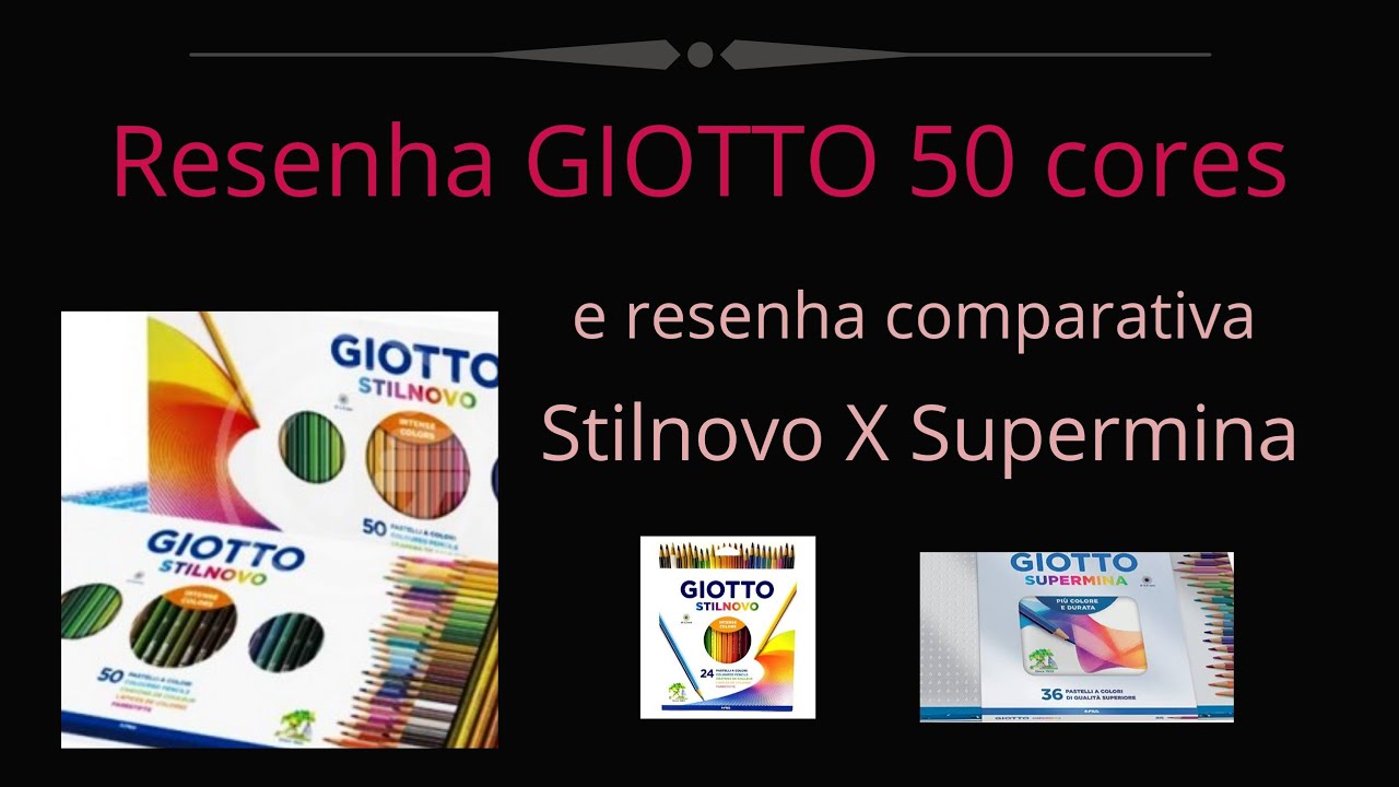 Resenha GIOTTO 50 CORES + Resenha comparativa GIOTTO supermina x stilnovo Brasil/Internacional