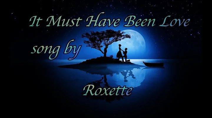 It Must Have Been Love (traduzione Italiano)