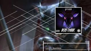 EvilH3!D - BeastMode