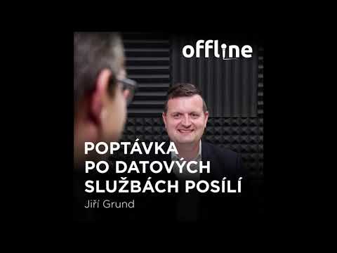 Ep. 64 - Jiří Grund - Poptávka po datových službách posílí (Offline Štěpána Křečka)