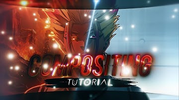 After Effects  - AMV Compositing TUTORIAL