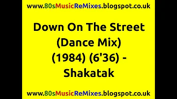 Down On The Street (Dance Mix) - Shakatak | Bill Sharpe | Roger O'Dell | Jill Saward | Nigel Wright