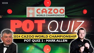 POT QUIZ EPISODE 2: Mark Allen | BBC World Snooker Championship 2024