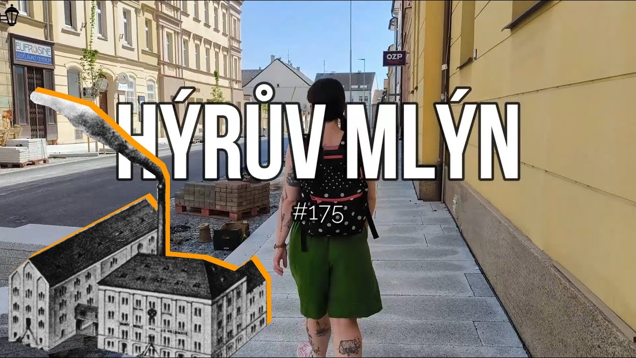 Plzeň známá neznámá #175 Hýrův mlýn