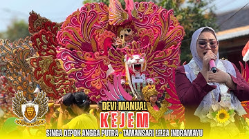 Kejem  Voc . Devi Manual  Singa Depok Angga Putra Tamansari Lelea Indramayu