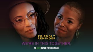 FRIENDLY REMINDER | We’re In This Together — A Short Film