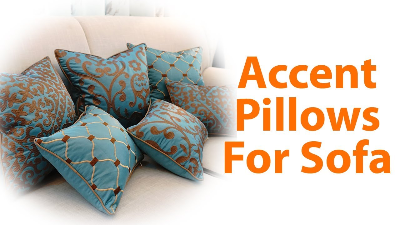 Accent pillows for sofa YouTube