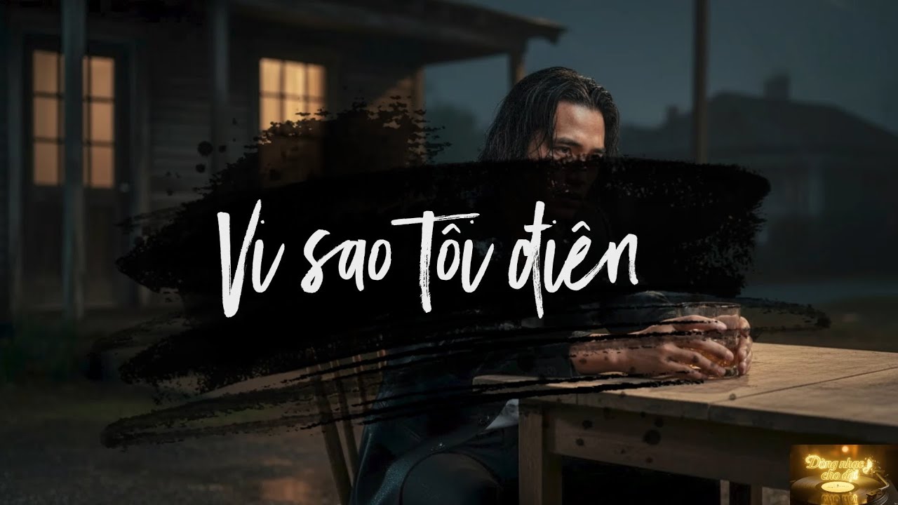 Vi sao tôi điên - Slow rock
