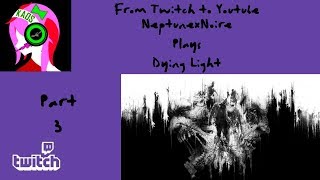 Dying Light Round 3 No More Side Quest