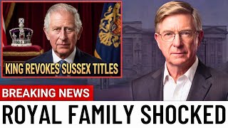 JUST NOW: King Charles REVOKES Sussex Titles - Official Announcement Drops in 48 Hours