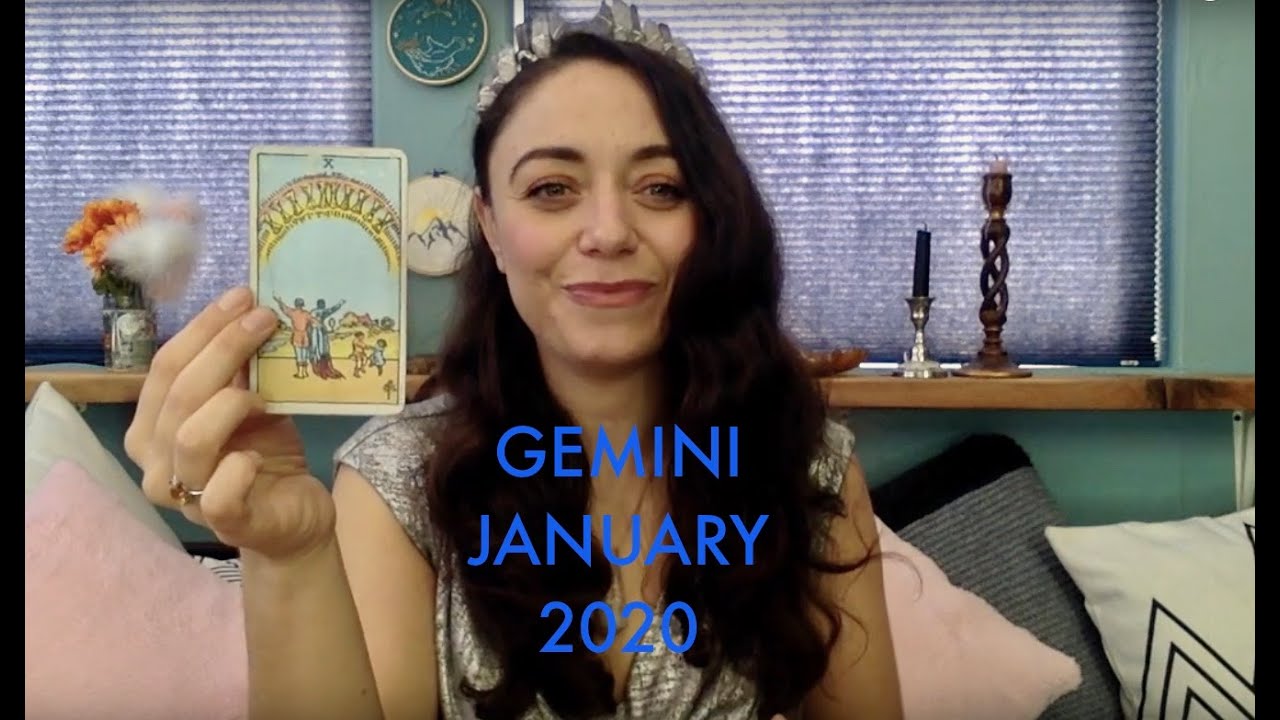 Gemini January 2020 - Feel the feelings. You're changing.