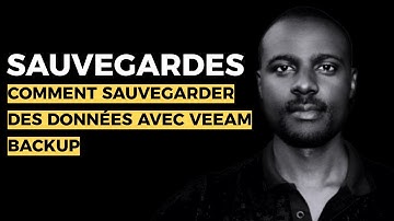 Maîtriser la sauvegarde et la récupération de données avec Veeam Backup