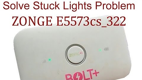 How To Fix Stable Light ZONGE E5573cs_322_21.333.64.01.1456 | Solve stuck light problem huawei modem