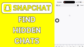 How To Find Hidden Chats On Snapchat