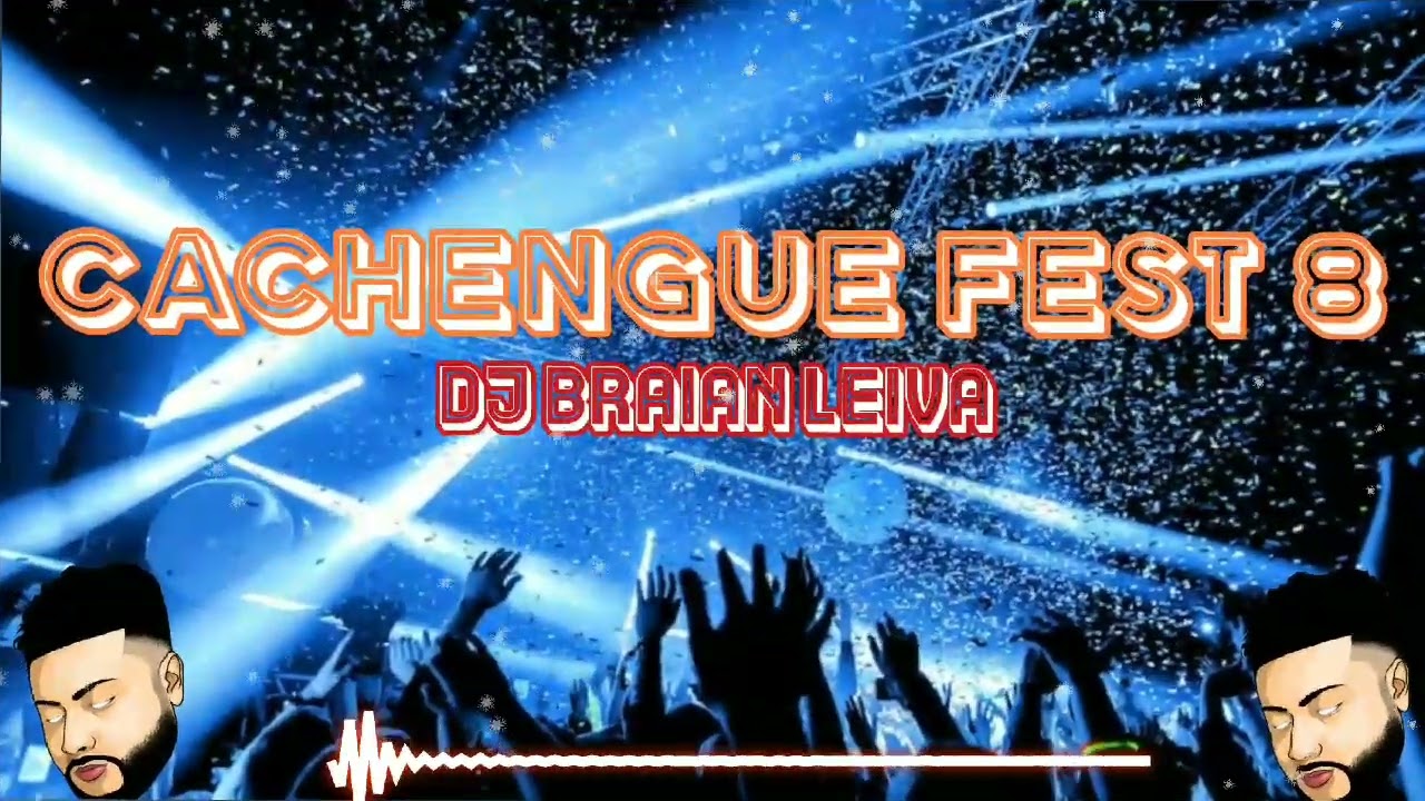 Cachengue Fest #8 (
