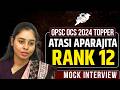 OPSC OCS 2024 Topper Atashi Aparajita (Rank 12) Mock Interview! | StudyIQ