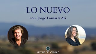 LO NUEVO con Jorge Lomar y Ari