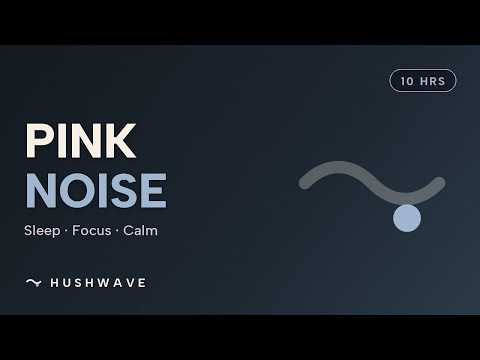 Pink Noise for Sleep 🌸 10 Hours Deep Rest (Softer Than White Noise)