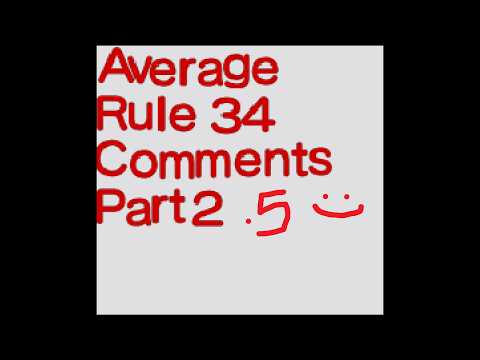 Average Rule 34 Comments 2.5 (Feat: @AJDoesStuff)