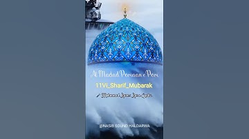 Al madad peerane peer ghouse azam dastagir / 11 Vi Sharif Mubarak status / #11vishareef