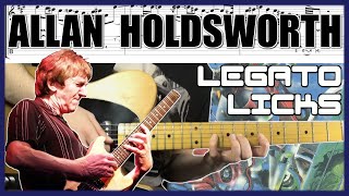 Allan Holdsworth Legato Technique & Signature Guitar Licks With Tabs