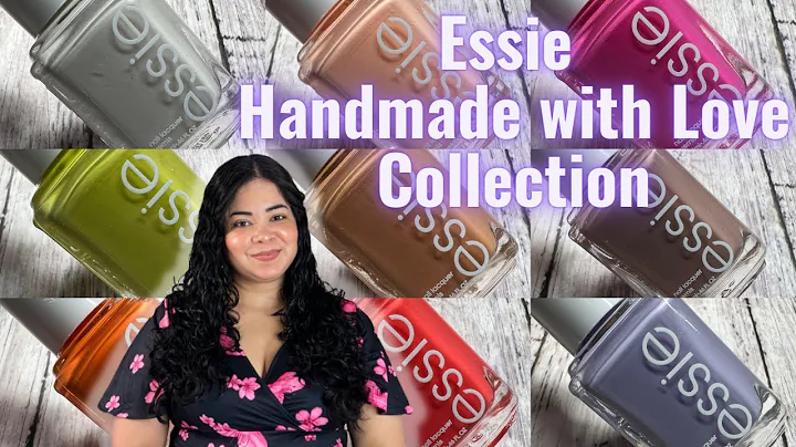 Discover the Artistry of Essie's Handmade With Love Collection
