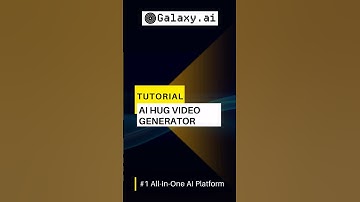 How to Use AI Hug Video Generator on Galaxy.ai (Quick & Easy Tutorial)
