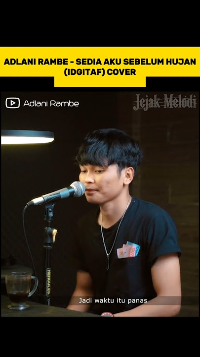 Adlani Rambe - Sedia Aku Sebelum Hujan (Idgitaf) Cover