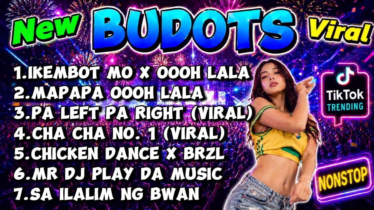 NEW VIRAL BUDOTS REMIX 2026 - TRENDING TIKTOK MASHUP NONSTOP NEW SONGS