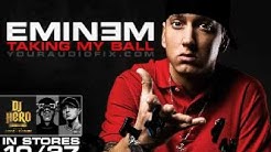 Eminem - Taking My Ball w/ Download Link  - Durasi: 5:28. 