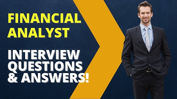 Financial Analyst Interview Questions with Answer Examples