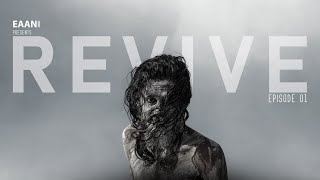Revive Episode 01 Eaani