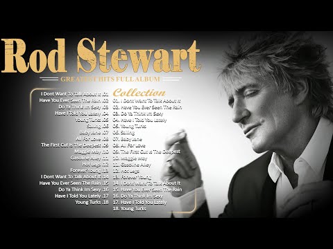 The Best Of Rod Stewart - Rod Stewart Greatest Hits Full Album Soft Rock