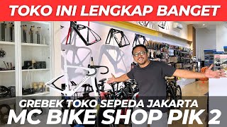 GREBEK JAKARTA BIKE SHOP MC BIKE SHOP | THE KING OF ONLINE SHOPS