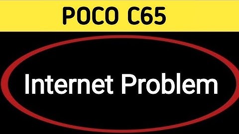 POCO c65 internet nahin chal raha hai, how to fix internet problem in POCO c65