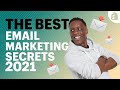 Email Marketing Secrets: The Ultimate Tips for 2021