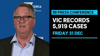 IN FULL: Victorian officials provide update as 5,919 new COVID-19 cases recorded | ABC News