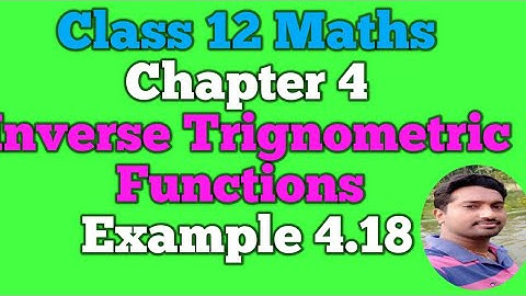 12th Maths | Example 4.18 | Chapter 4 | Inverse Trignometric Functions | Vincent Maths |
