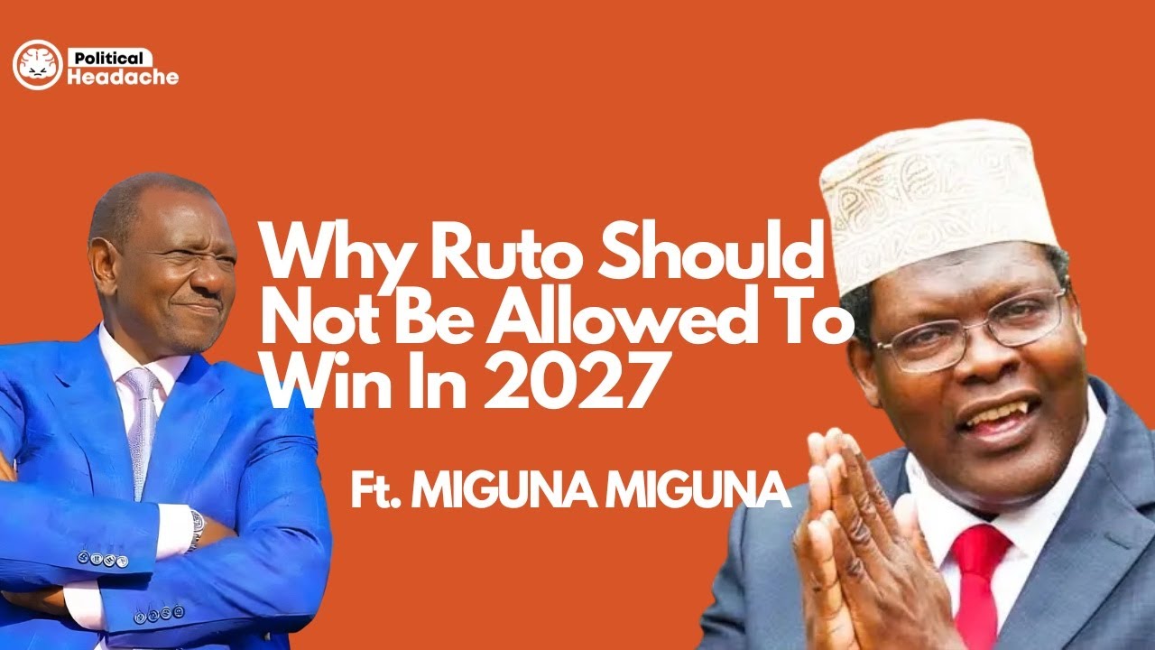 Why Ruto Should Not Be Allowed To Win In 2027
