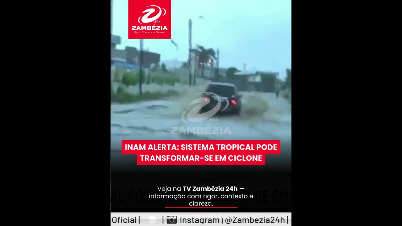 INAM ALERTA: SISTEMA TROPICAL PODE TRANSFORMAR-SE EM CICLONE| TV Zambézia 24h