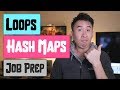 Loops and Hash Maps Job Preparation Interview Question