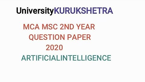 2@20 ||artificial intelligence|| question paper #kuk ||mca msc 2nd yr ||