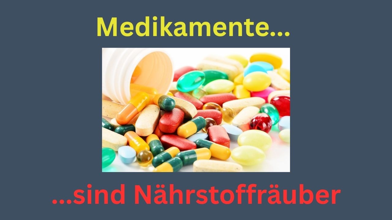 Medikamente und Nährstoffdefizite – ein völlig unterschätztes Thema