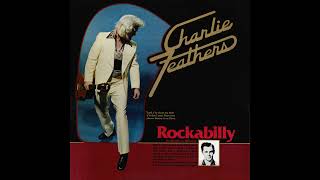 Charlie Feathers - Firecracker
