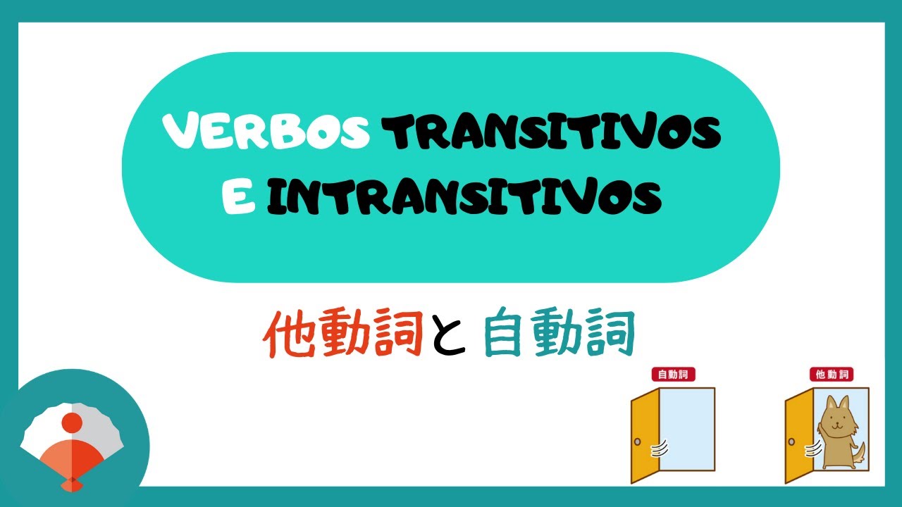 ‼️ Los verbos transitivos e intransitivos en japonés [MUY IMPORTANTE]