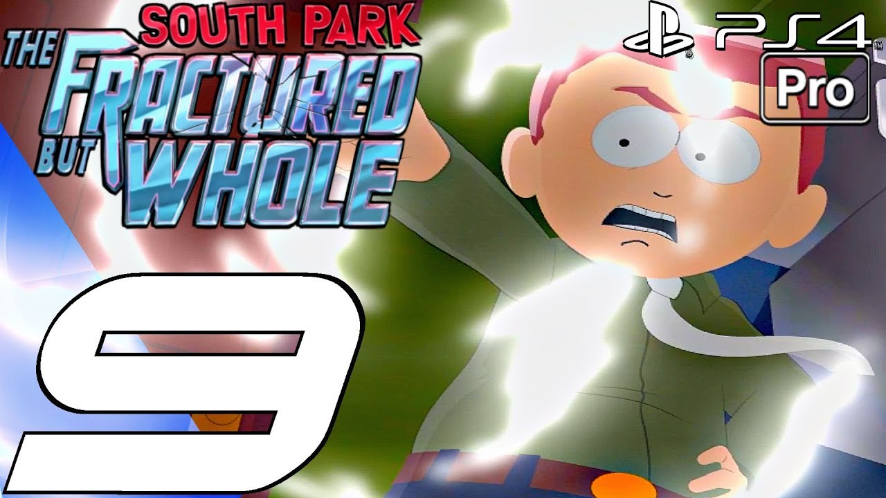 South Park The Fractured But Whole Gameplay Walkthrough Part 9