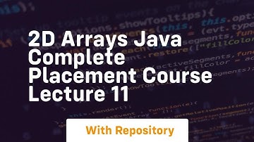 2d arrays java complete placement course lecture 11