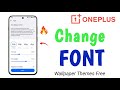 Change Font 2025 🔥 All OnePlus Phone 🤳 How to change Font Free Android Phone , New Font