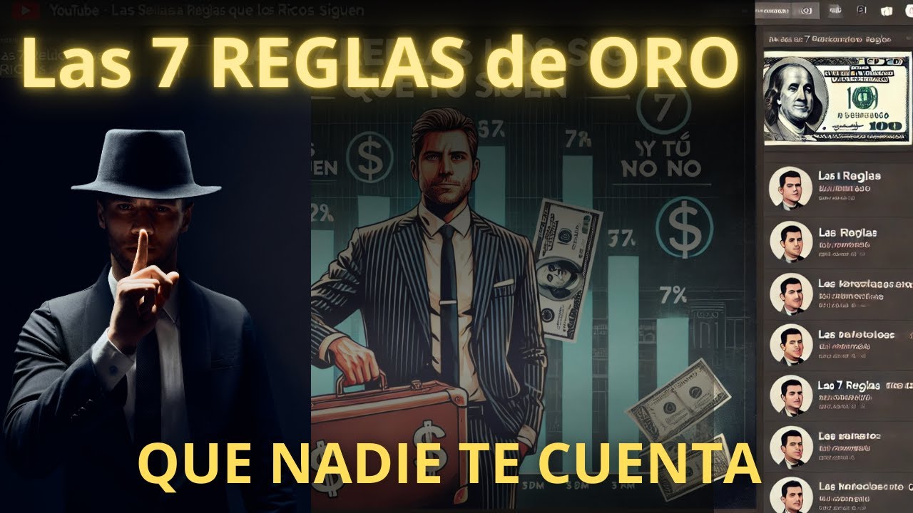 Las 7 REGLAS de ORO que los RICOS SIGUEN (y nadie te cuenta) 💰🔥 - YouTube